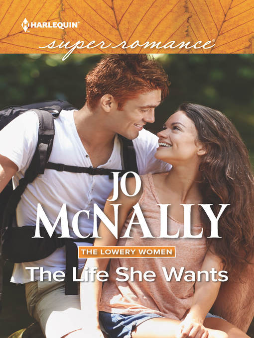 Title details for The Life She Wants by Jo McNally - Available